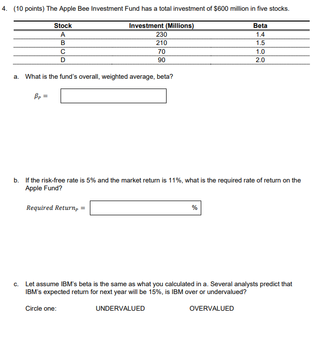  Please show steps, Thank you. 4. (10 points) The Apple Bee