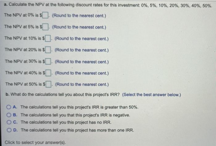 considering an investment project that has the following rather unusual cash flow