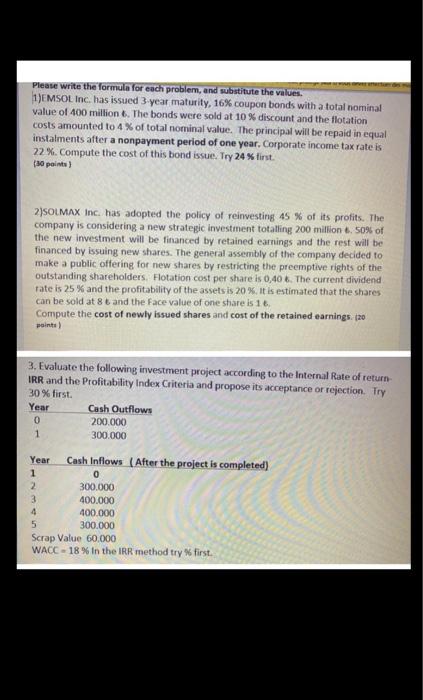  Please write the formula for each problem, and substitute the values.