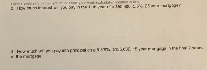  Work must be shown. I need to learn how to do