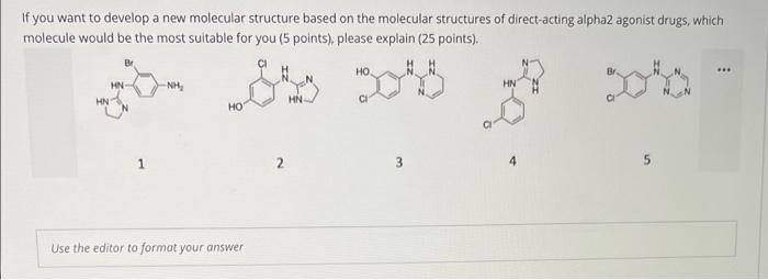  If you want to develop a new molecular structure based on