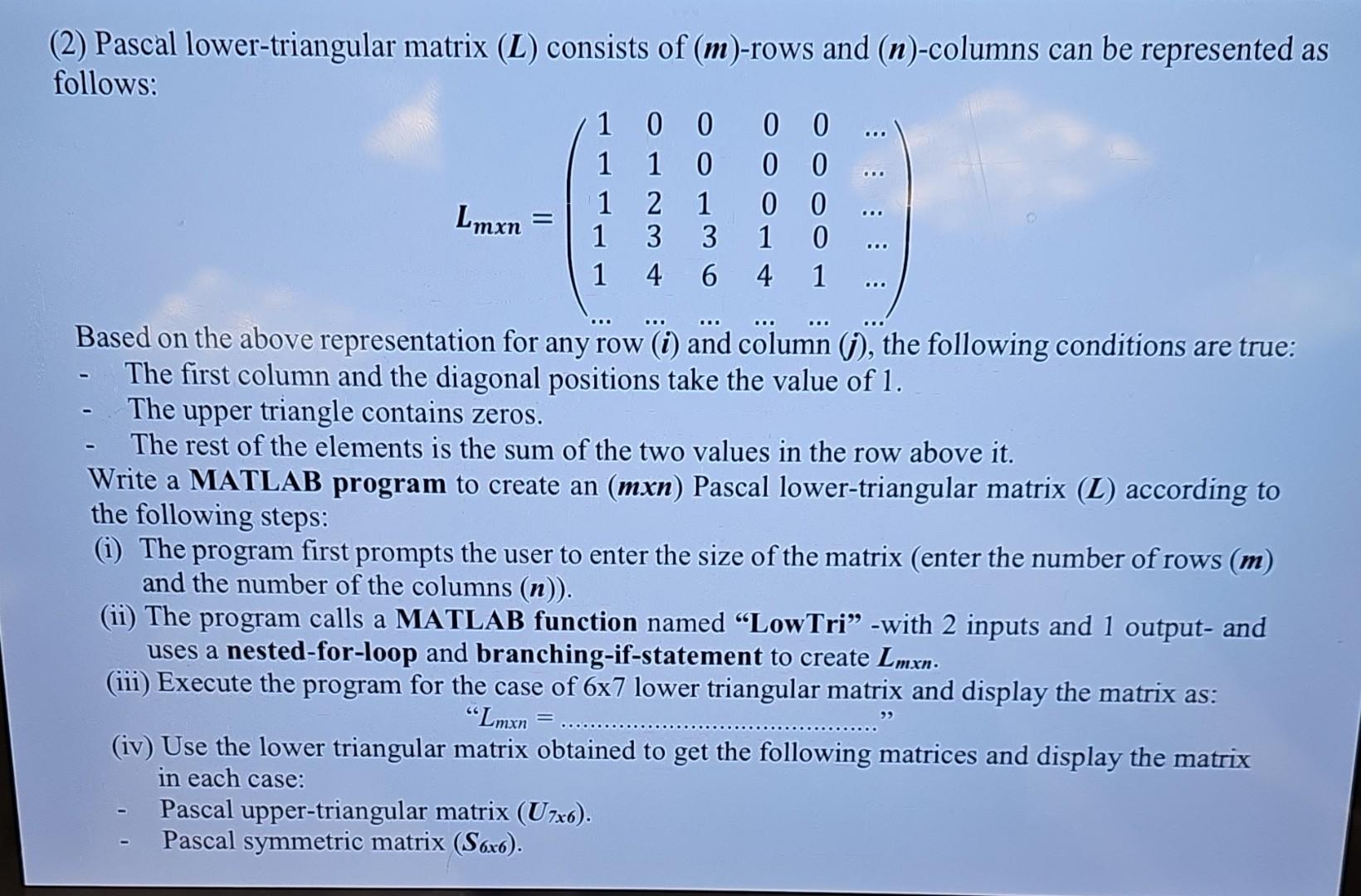 (2) Pascal lower-triangular matrix (L) consists of (m)-rows and (n)-columns can
