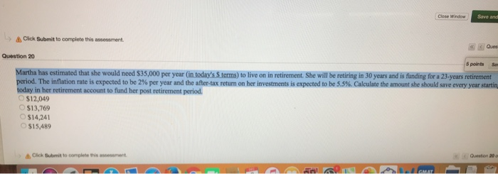  Close Window Save and Cick Submit to complete this assessment Ques
