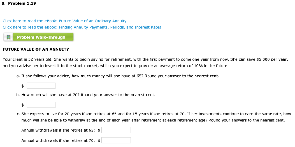 8. Problem 5.19 Click here to read the eBook: Future Value