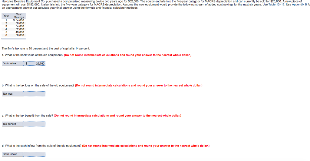  Hercules Exercise Equipment Co. purchased a computerized measuring device two years