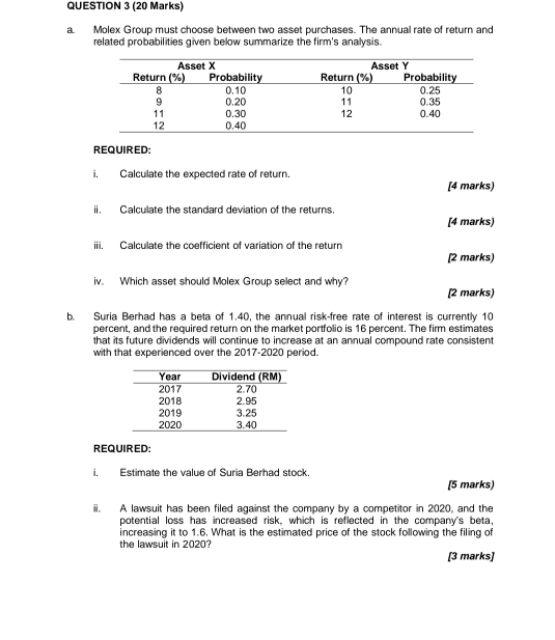 QUESTION 3 (20 Marks) a Molex Group must choose between two