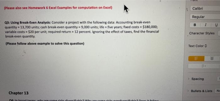  (Please also see Homework 6 Excel Examples for computation on Excel)