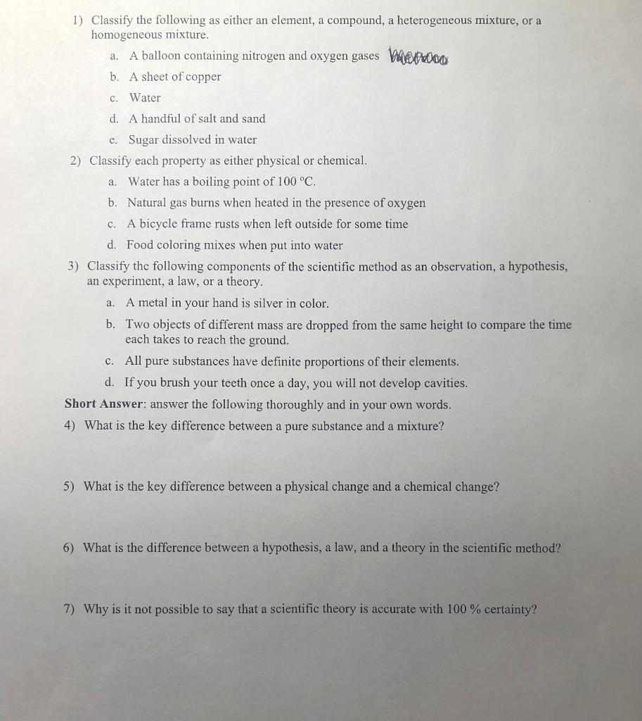  1) Classify the following as either an element, a compound, a