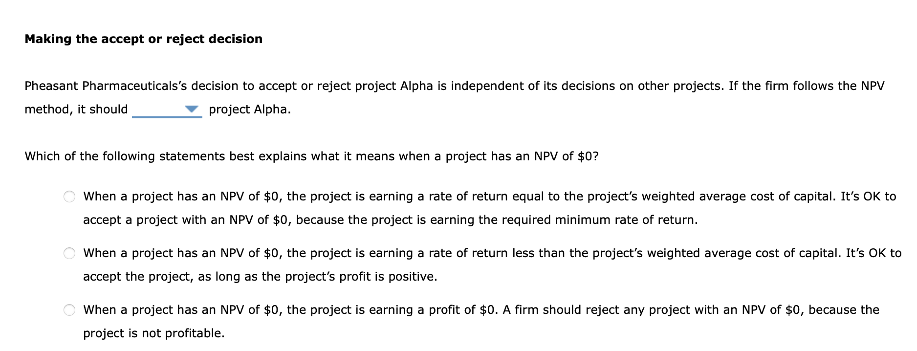 (NPV) rule is considered one of the most common and preferred criteria
