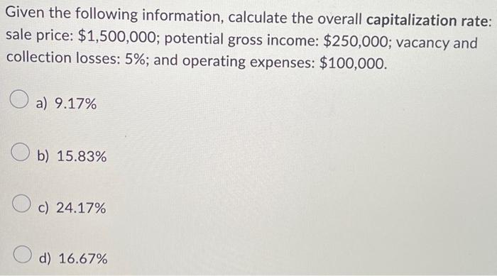How would you find the capitilization rate if the Vacancy and Collection