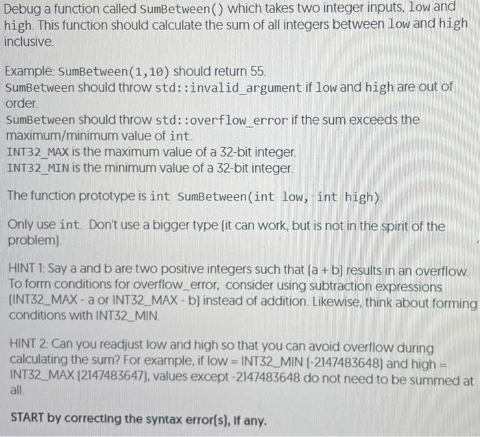  C++ Debug a function called SumBetween() which takes two integer inputs,