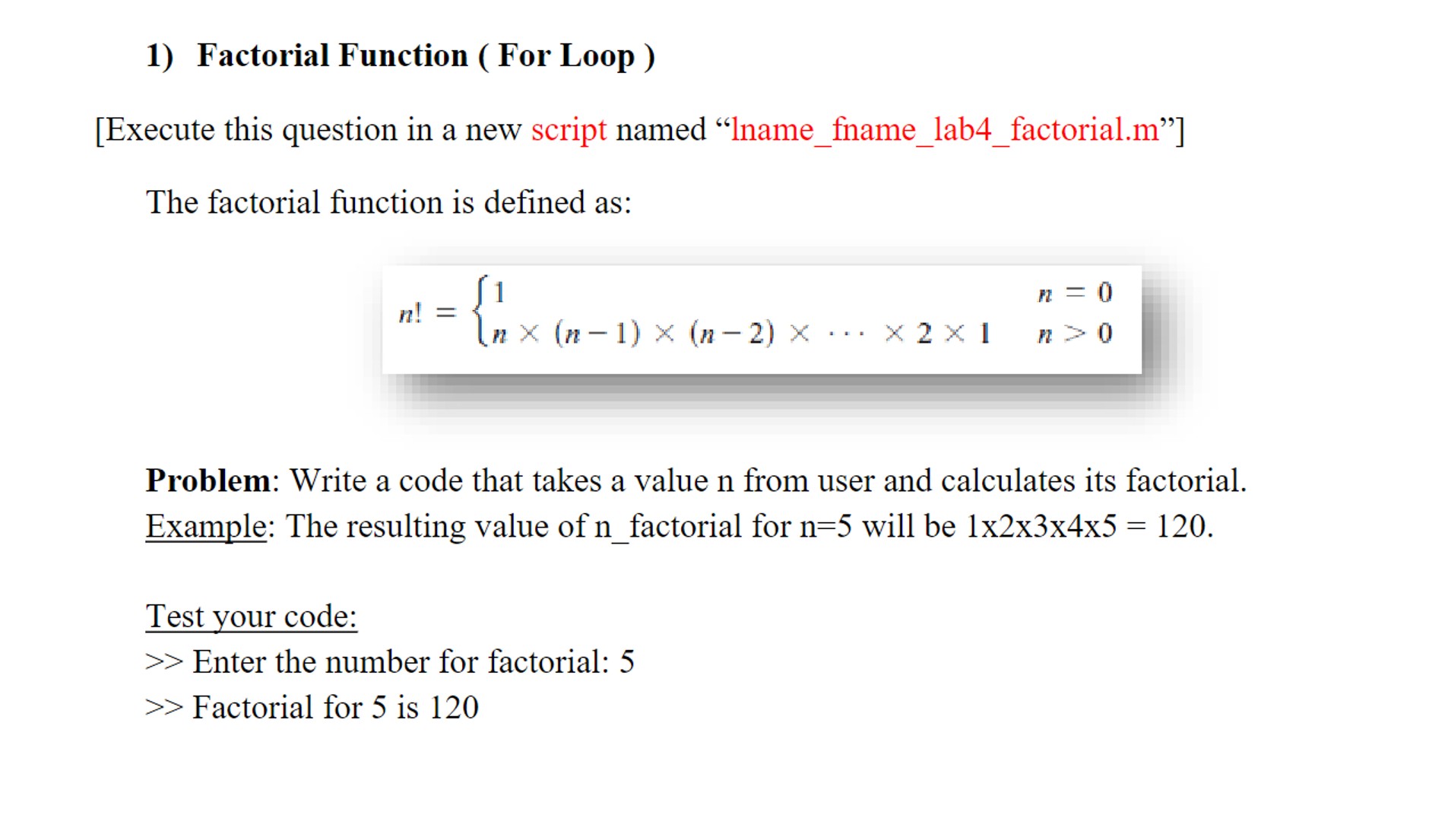 Factorial Function ( For Loop ) [Execute this question in a
