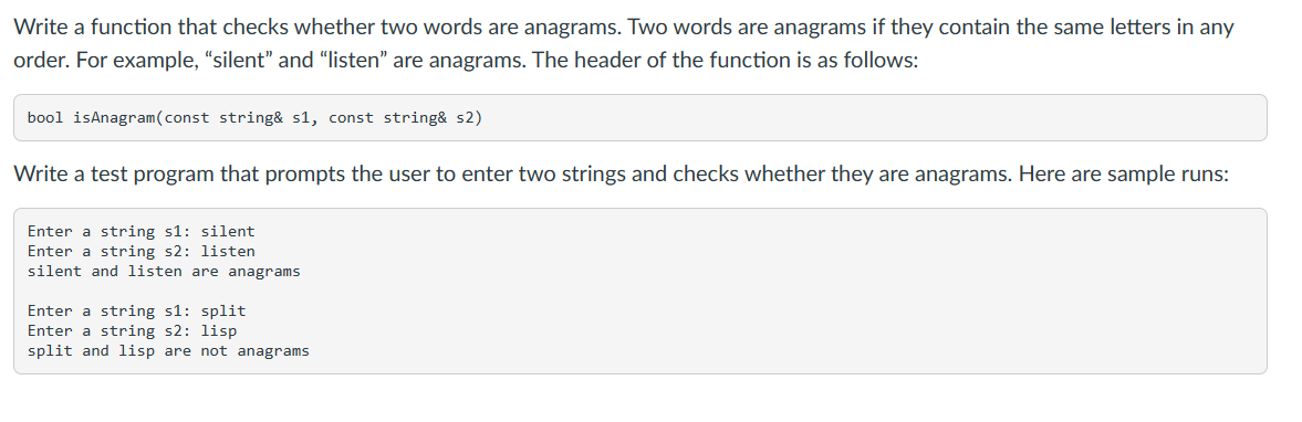 Language is C++ Write a function that checks whether two words are