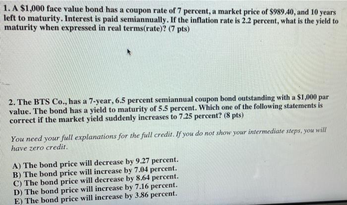 just these 2 1. A $1,000 face value bond has a coupon