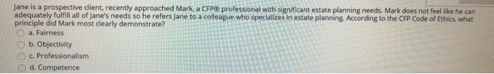 Jane is a prospective client, recently approached Mark, a CFP professional