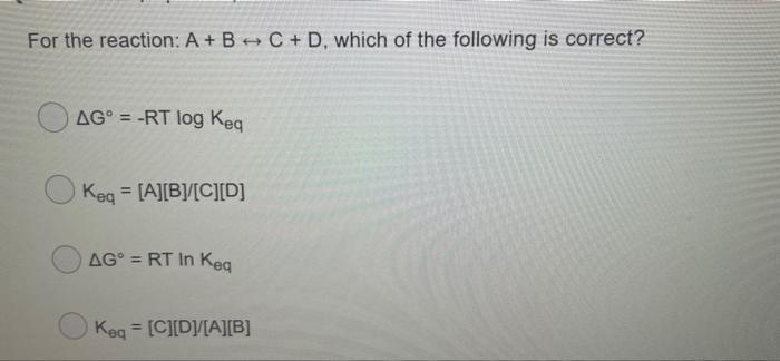  For the reaction: A + B + C + D, which