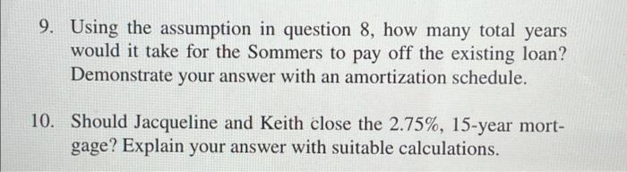 Please include formulas and use financial calculator functions (PV,N,I,PMT,FV) Question #8 If