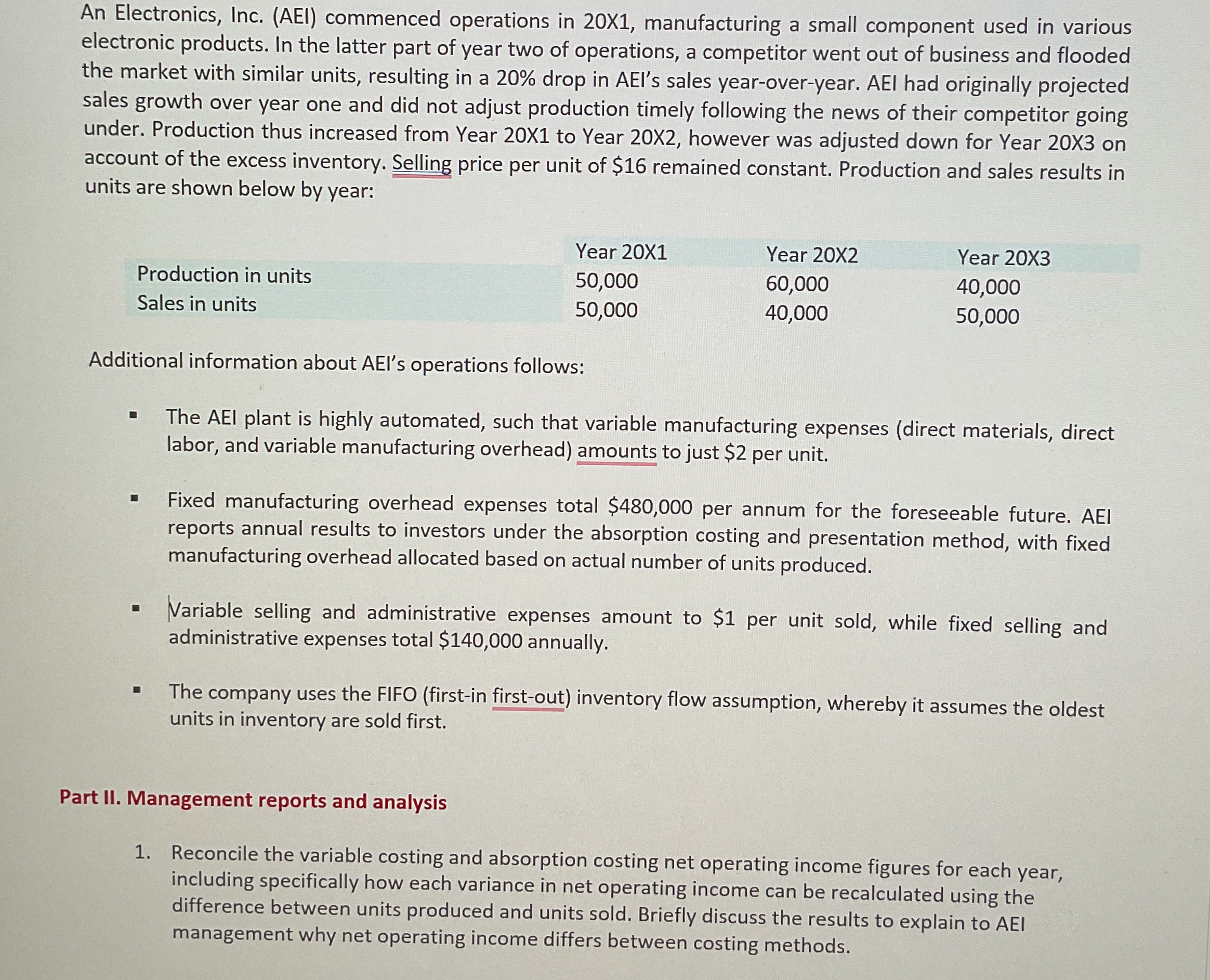  An Electronics, Inc. (AEI) commenced operations in 20X1, manufacturing a small