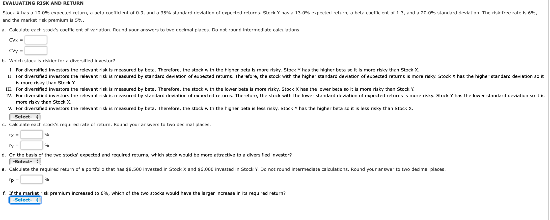 EVALUATING RISK AND RETURN Stock X has a 10.0% expected return,