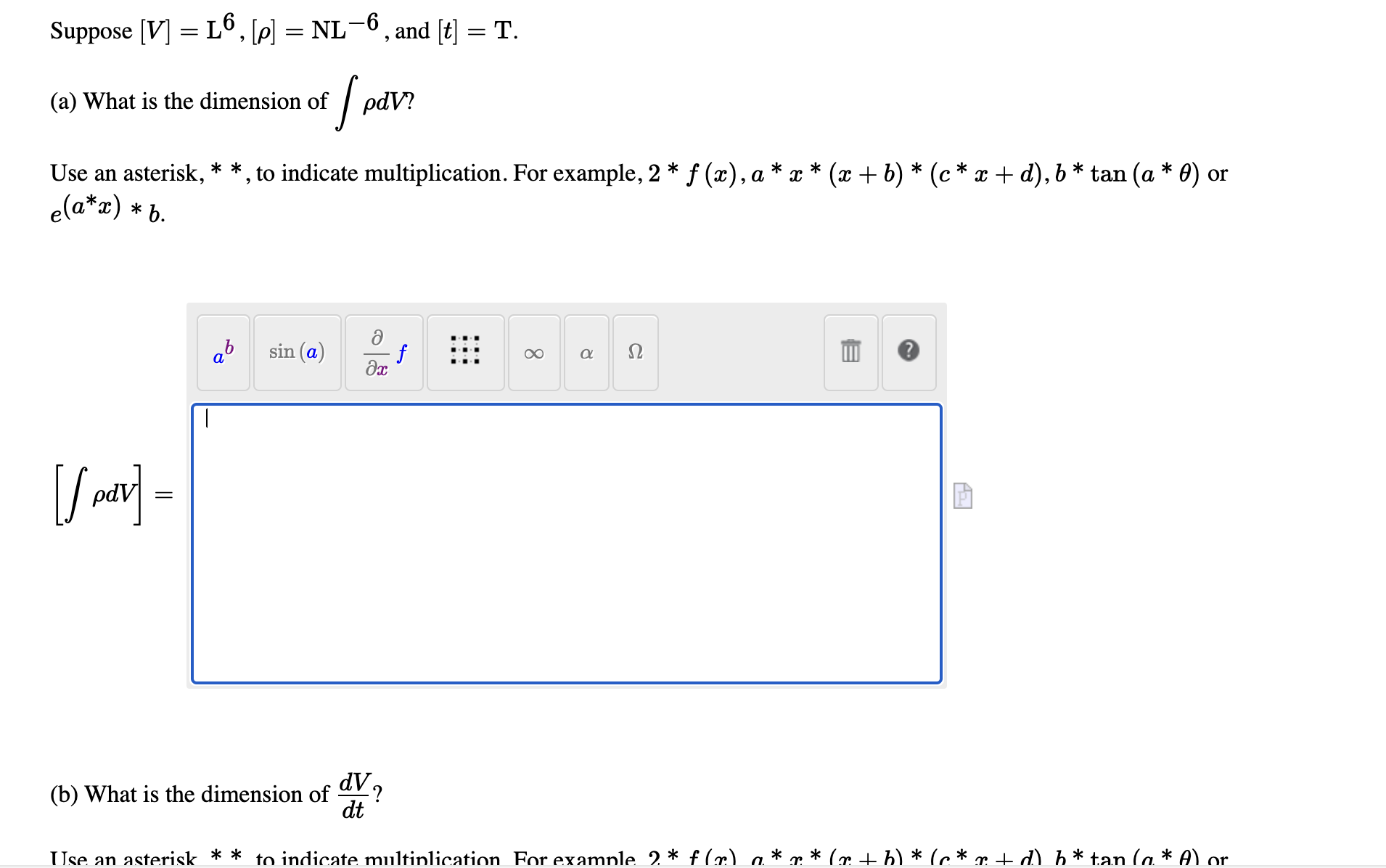  Suppose [V]=L6,[]=NL-6, and [t]=T. (a) What is the dimension of dV?