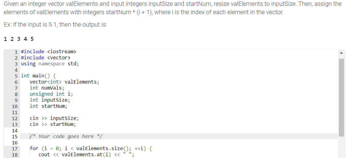 Language is C++ Given an integer vector valElements and input integers inputSize