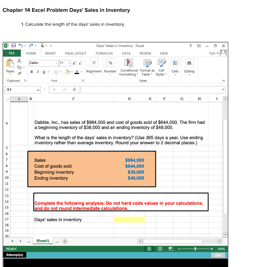 Calculated the formula Chapter 14 Excel Problem Days' Sales in Inventory 1.