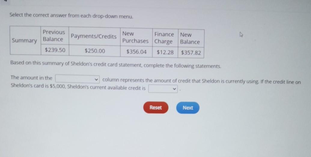  Select the correct answer from each drop-down menu. Previous Balance Payments/Credits