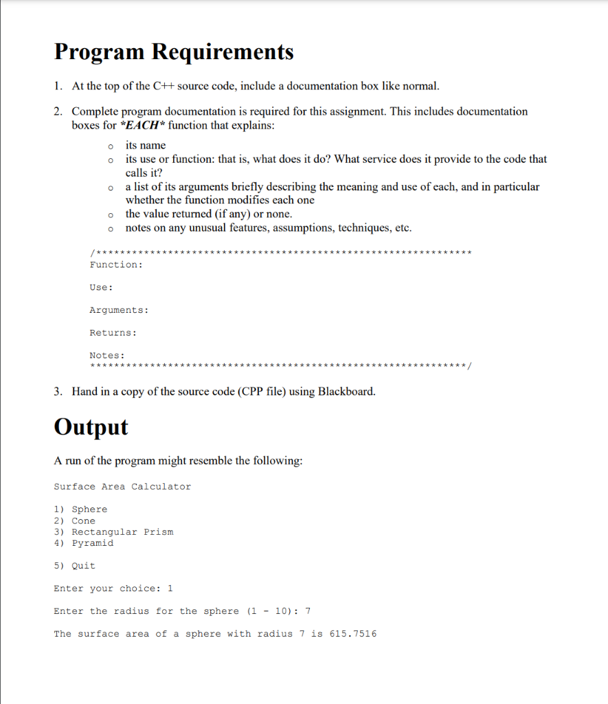 Section: Date Due: Purpose: This program uses functions to calculate the surface