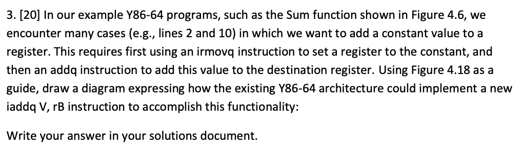 3. [20] In our example Y86-64 programs, such as the Sum function