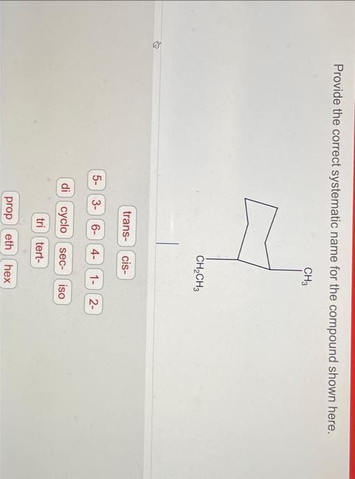 the correct systematic name for the compound shown here