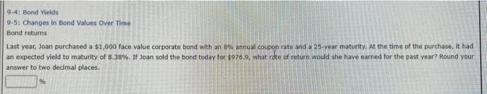  9-4: Bond Yields 9-5: Changes in Bond Values Over Time Bond