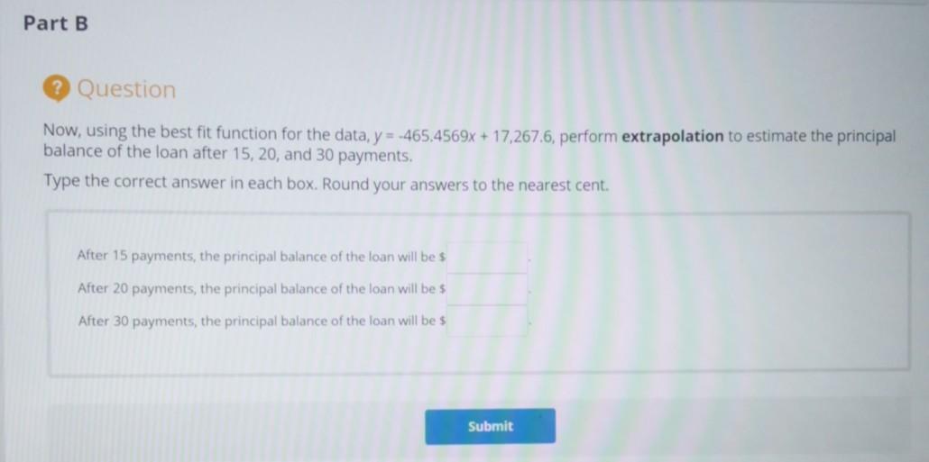 help needed Part B Question Now, using the best fit function