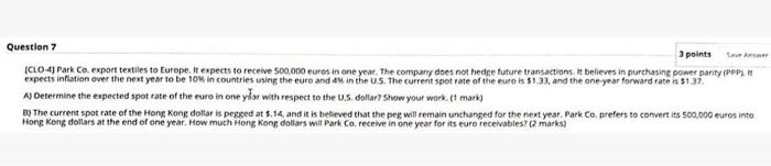  Question 7 3 points ICLO 4) Park Co. export textiles to