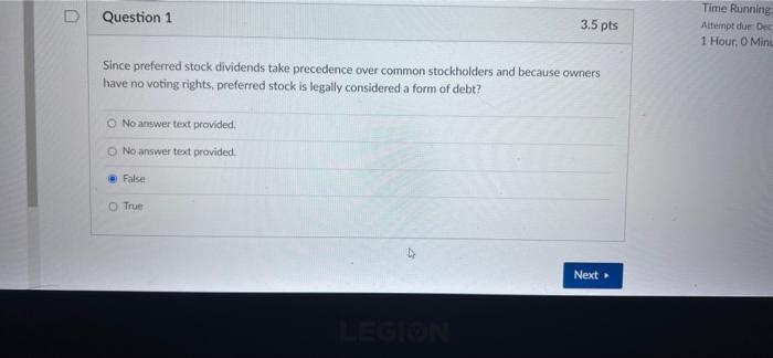  D Question 1 3.5 pts Time Running Attempt due: Der 1
