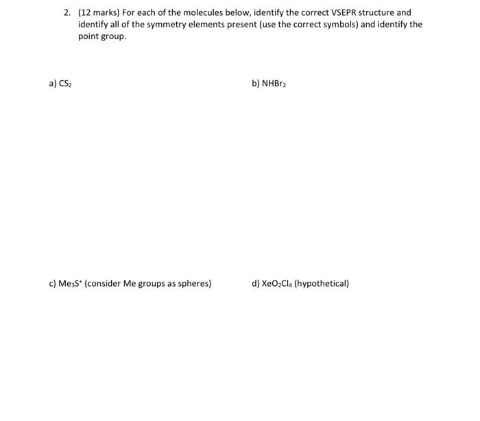 understand please include all symmetry elements such as C2, E, sigma, etc