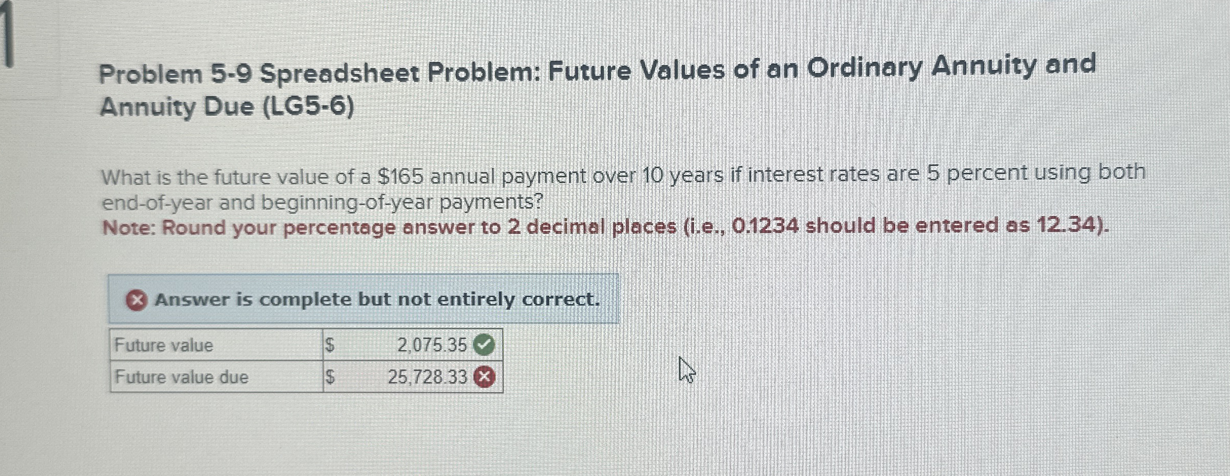  Problem 5-9 Spreadsheet Problem: Future Values of an Ordinary Annuity and