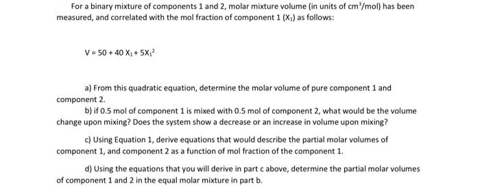  For a binary mixture of components 1 and 2 , molar