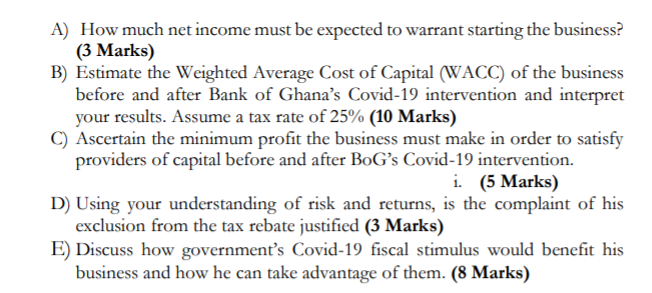 b, c & d 4. An investor is considering starting a new