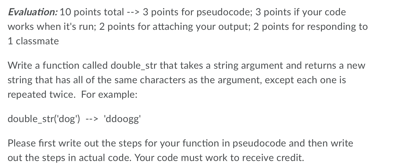  Evaluation: 10 points total --> 3 points for pseudocode; 3 points