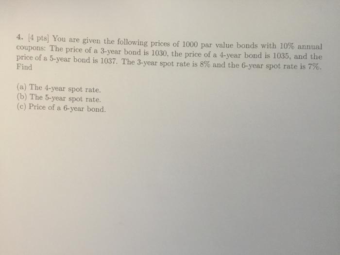  Full explanation with accurate answer please 4. 4 pts) You are