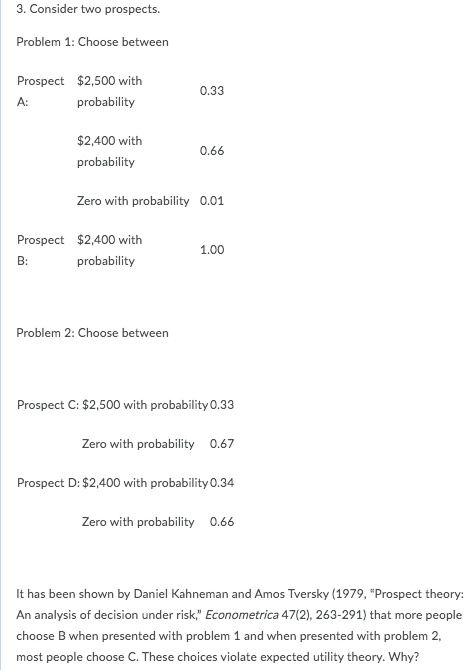 .. 3. Consider two prospects. Problem 1: Choose between Prospect $2,500 with