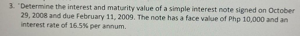 value of this note? 2. Chard signed a Php 2,800 bank discount