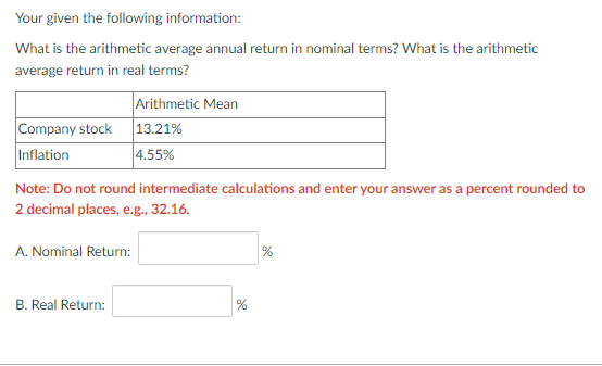  Your given the following information: What is the arithmetic average annual