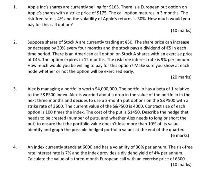 help with question 1 2 3 and 4 Apple Inc's shares are
