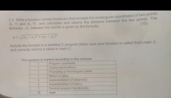  C programs not c++ 2.2. Write a function named distance() that