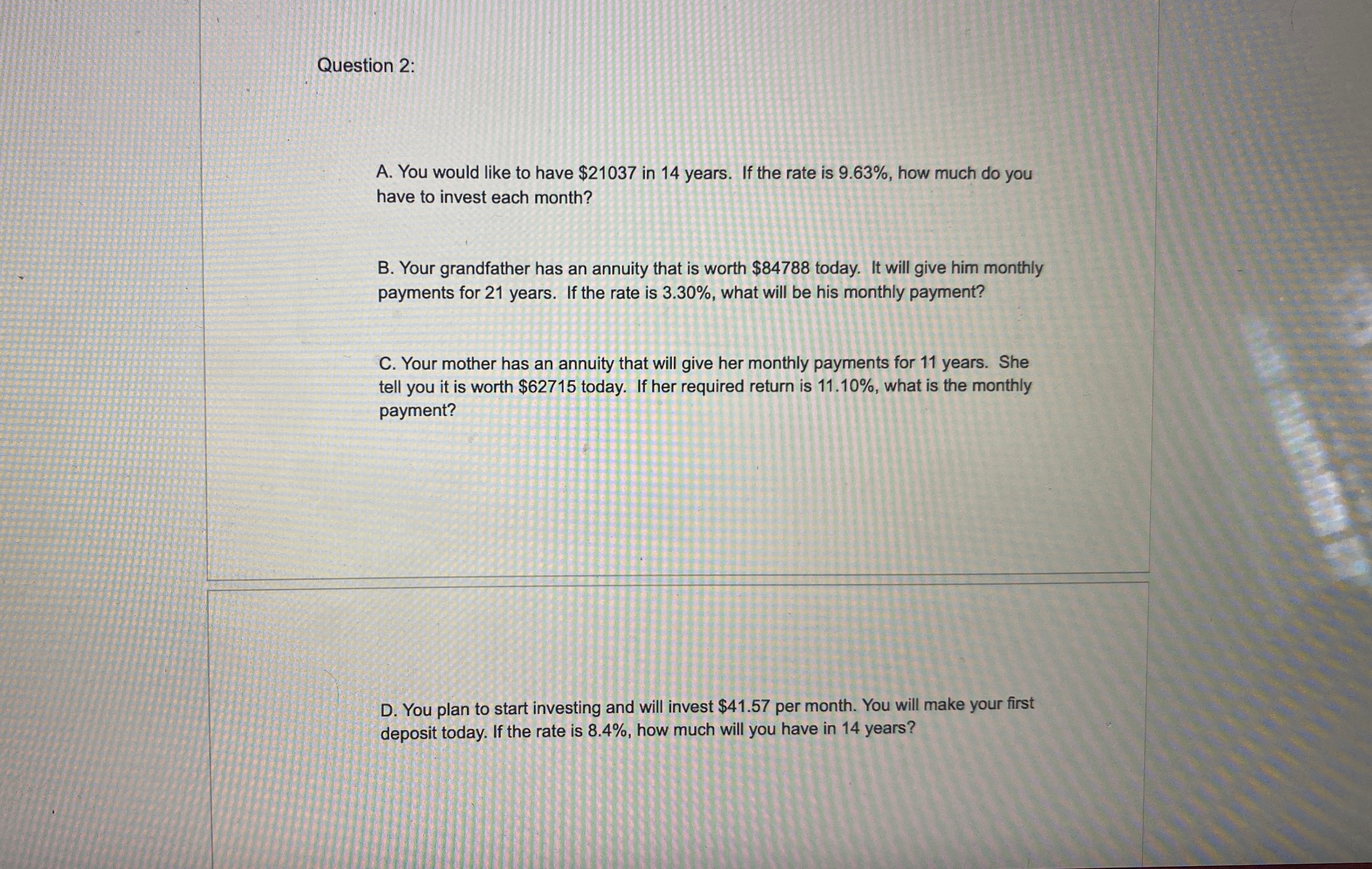  Question 2: ANSWER ALL PARTS and round 2 decimals places A.