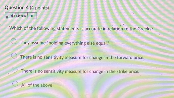 put O Long forward plus short call Question 2 (4 points) Listen