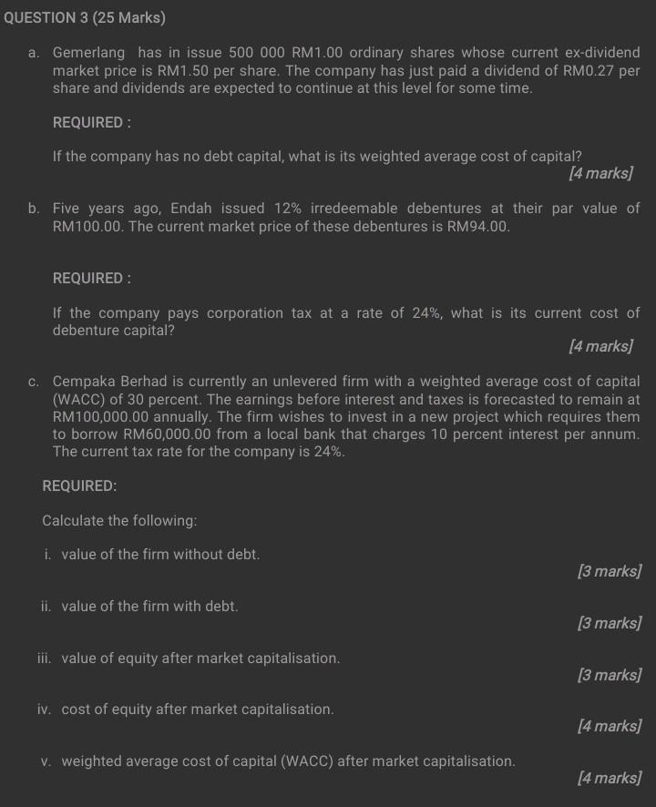 QUESTION 3 (25 Marks) a. Gemerlang has in issue 500 000