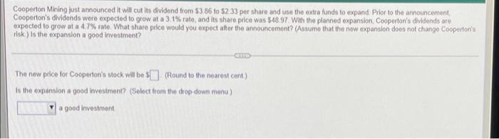  Cooperton Mining just announced it will cut its dividend from $3.86