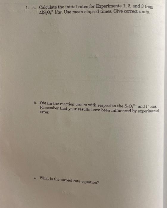for Experiments 1,2, and 3 from [S2O82]/t. Use mean elapsed times. Give